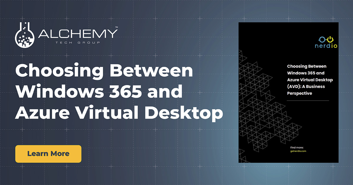 Choosing Between Windows 365 and AVD | Alchemy Technology Group